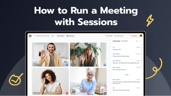 how to run a meeting with Sessions